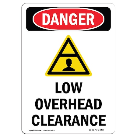 Safety Sign, OSHA Danger, 18" Height, Aluminum, Low Overhead Clearance, Portrait